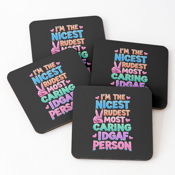 Item preview, I'm The Nicest Rudest Most Caring IDGAF Person Simple Colorful Design designed and sold by DarkRelicStudio.