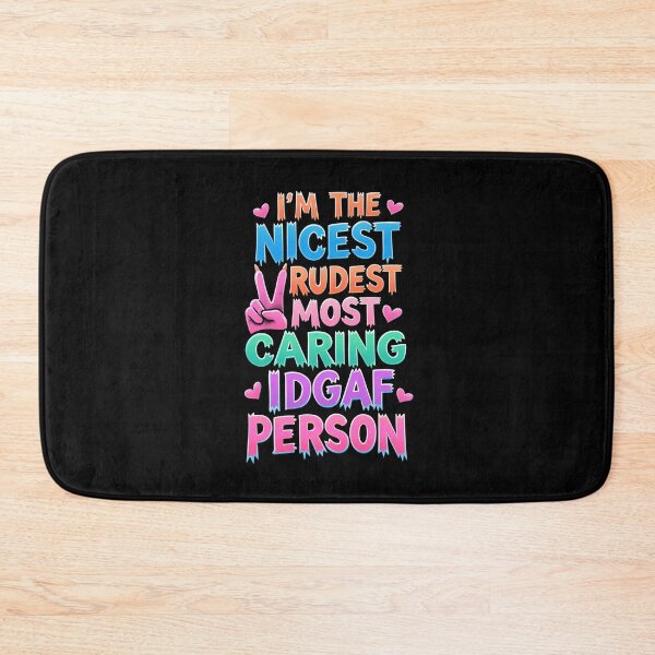 Item preview, I'm The Nicest Rudest Most Caring IDGAF Person Simple Colorful Design designed and sold by DarkRelicStudio.
