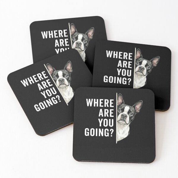 Item preview, Where Are you Going Funny Boston Terrier Meme designed and sold by ellapaintcoast.