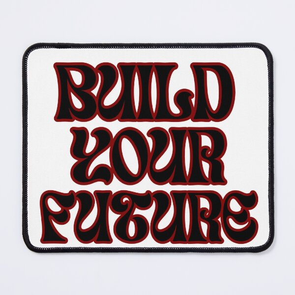 Item preview, build your future designed and sold by DegitalGlow.