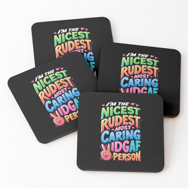 Item preview, I'm The Nicest Rudest Most Caring IDGAF Person Simple Colorful Design designed and sold by DarkRelicStudio.