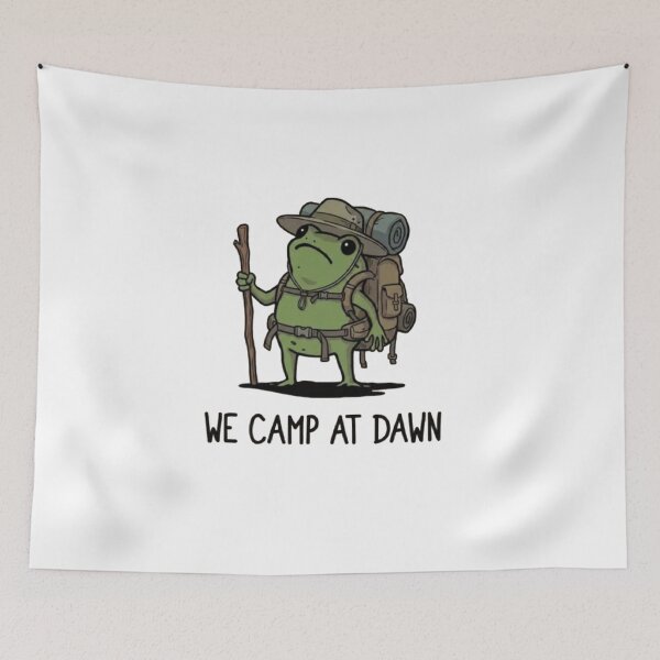 Item preview, We Camp At Dawn - Funny Frog  designed and sold by Gbriel3.