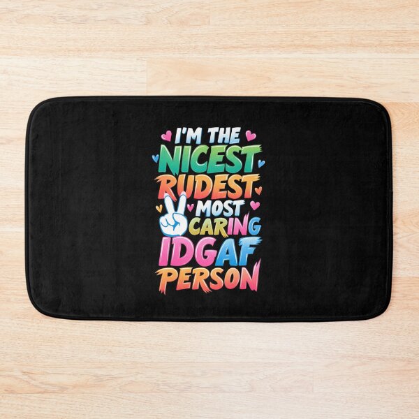 Item preview, I'm The Nicest Rudest Most Caring IDGAF Person Simple Colorful Design designed and sold by DarkRelicStudio.
