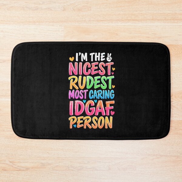 Item preview, I'm The Nicest Rudest Most Caring IDGAF Person Simple Colorful Design designed and sold by DarkRelicStudio.