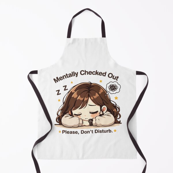 Item preview, Mentally Checked Out Please Don't Disturb Cute Sleeping Girl designed and sold by Charul2dartist.