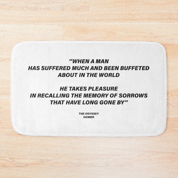 Item preview, He Takes Pleasure in Recalling the Memory of Sorrows Long Gone By — The Odyssey Quote (White Version) designed and sold by LiteraryRelics.
