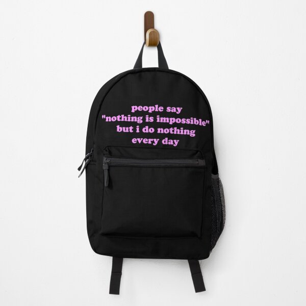 Item preview, People Say Nothing Is Impossible But I Do Nothing Every Day Funny Quote designed and sold by JVLIETTA.