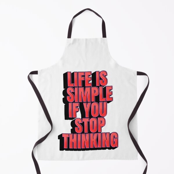 Item preview, Overthinking Humor Design - Life Is Simple If You Stop Thinking Funny Art designed and sold by Kerosene Design.