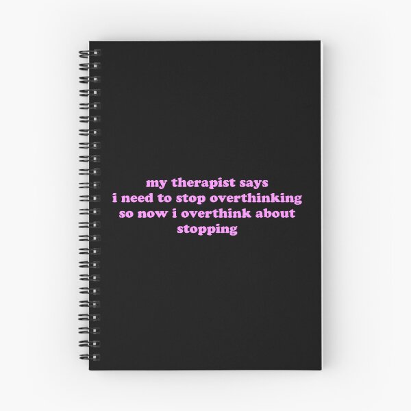 Item preview, My Therapist Says I Need to Stop Overthinking So I Overthink About Stopping Funny Quote designed and sold by JVLIETTA.