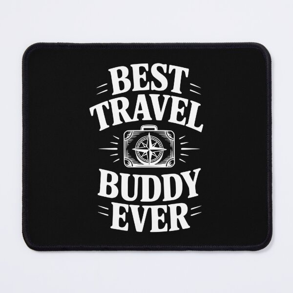Item preview, Best Travel Buddy Ever designed and sold by Frank Ring.