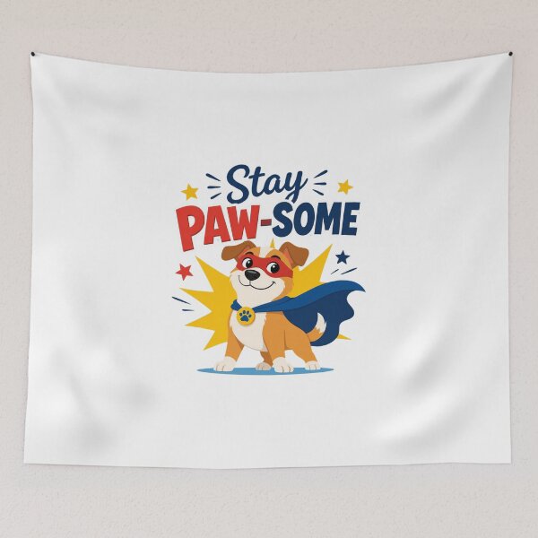 Item preview, Stay Pawsome Superhero Dog Illustration designed and sold by Cerys-GS.