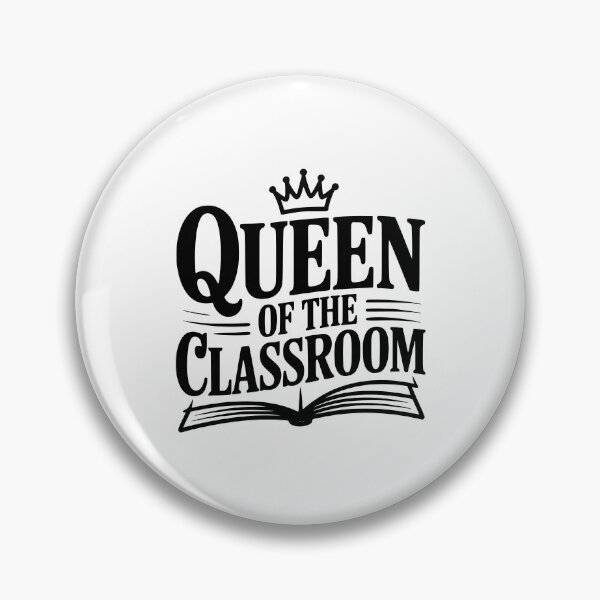 Item preview, Queen Of The Classroom designed and sold by Frank Ring.
