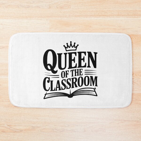 Item preview, Queen Of The Classroom designed and sold by Frank Ring.