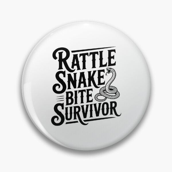 Item preview, Rattle Snake Bite Survivor designed and sold by Frank Ring.