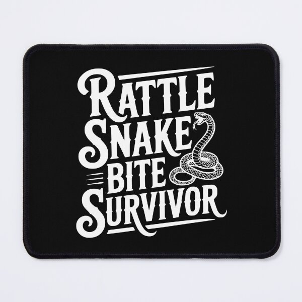 Item preview, Rattle Snake Bite Survivor designed and sold by Frank Ring.