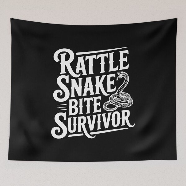 Item preview, Rattle Snake Bite Survivor designed and sold by Frank Ring.
