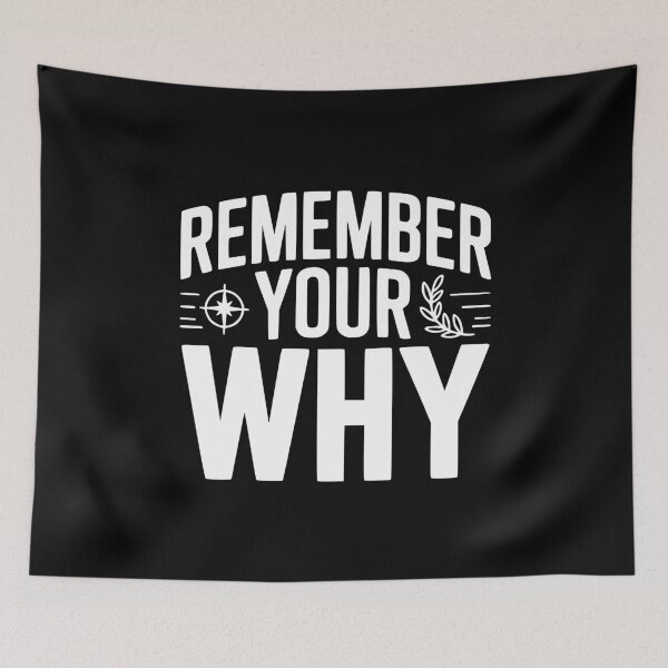 Item preview, Remember Your Why designed and sold by Frank Ring.