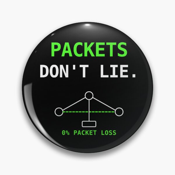 Item preview, Packets Don’t Lie – Network Engineer & Sysadmin Design designed and sold by dude-sign.