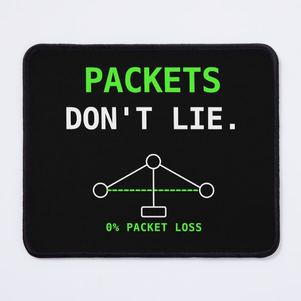 Item preview, Packets Don’t Lie – Network Engineer & Sysadmin Design designed and sold by dude-sign.