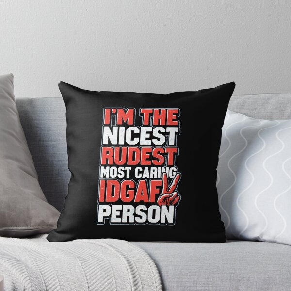 Item preview, I'm The Nicest Rudest Most Caring IDGAF Person Simple Colorful Design designed and sold by DarkRelicStudio.