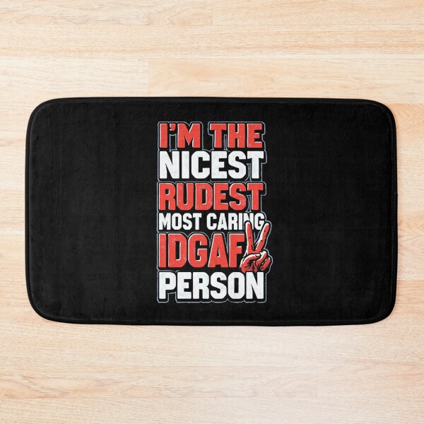 Item preview, I'm The Nicest Rudest Most Caring IDGAF Person Simple Colorful Design designed and sold by DarkRelicStudio.