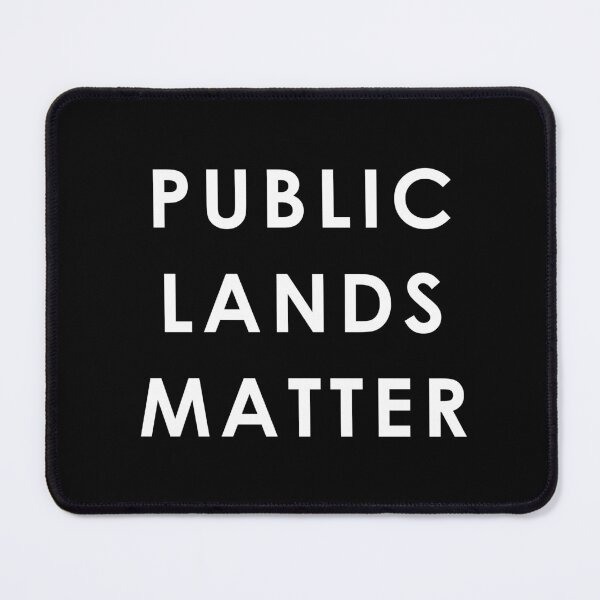 Item preview, Public Lands Matter Outdoor Conservation designed and sold by teeperfect.