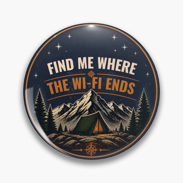 Item preview, Camping where the Wi-Fi ends designed and sold by Wonder-Ink-Lab.