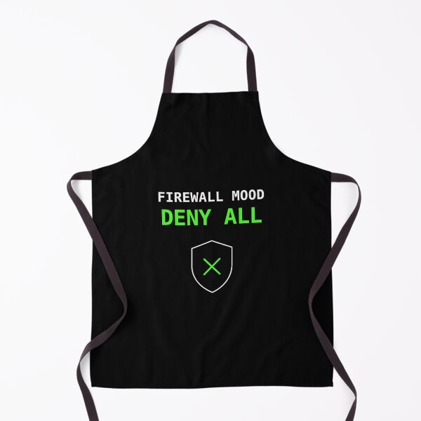 Item preview, Firewall Mood: Deny All – Funny IT security design designed and sold by dude-sign.