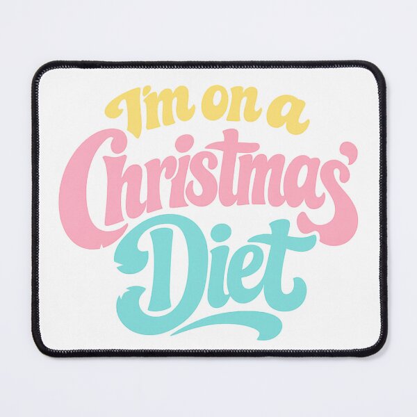 Item preview, I'm on a Christmas diet designed and sold by BigfeetLittlepaws.