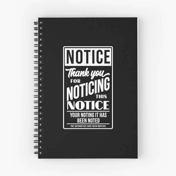 Item preview, Funny Notice Thank You For Noticing This Notice Humor Art designed and sold by elderberry.
