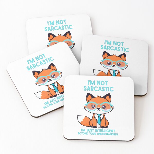 Item preview, I'm Not Sarcastic I'm Just Intelligent Beyond Your Understanding | Funny Fox designed and sold by Marginally Unhinged.