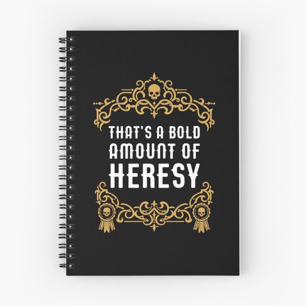 Item preview, Thats a Bold Amount of Heresy Funny Wargaming Meme designed and sold by pixeptional.