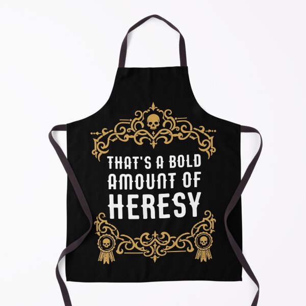 Item preview, Thats a Bold Amount of Heresy Funny Wargaming Meme designed and sold by pixeptional.