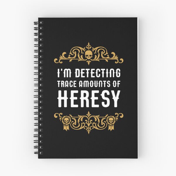 Item preview, Im Detecting Trace Amounts of Heresy Funny Wargaming Meme designed and sold by pixeptional.