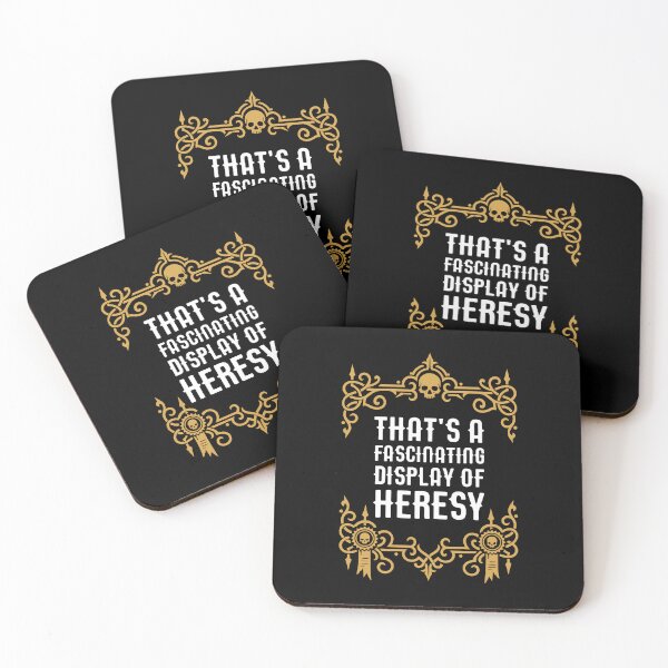 Item preview, Thats a Fascinating Display of Heresy Funny Wargaming Meme designed and sold by pixeptional.