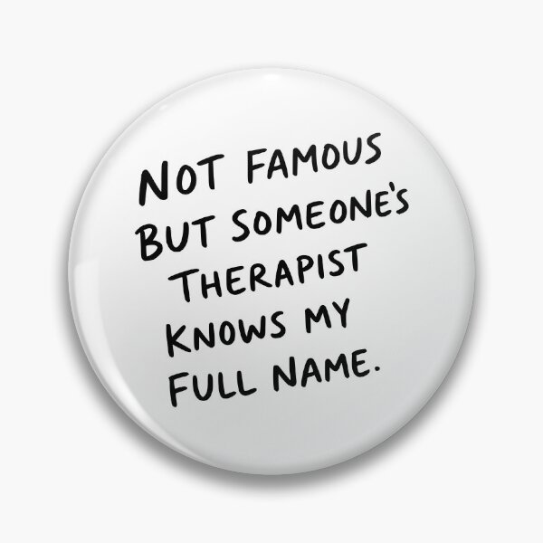 Item preview, Not Famous Someones Therapist Knows My Name Funny Phrase designed and sold by My Kozy Shoppe.