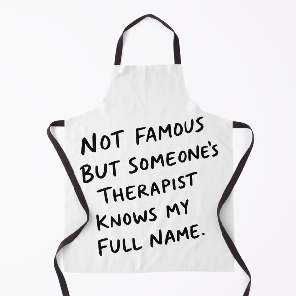 Item preview, Not Famous Someones Therapist Knows My Name Funny Phrase designed and sold by My Kozy Shoppe.
