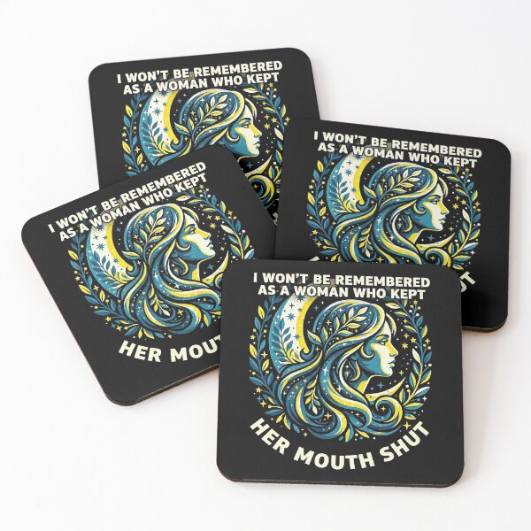 Item preview, I Won't Be Remembered As A Woman Who Kept Her Mouth Shut designed and sold by Art-Max.