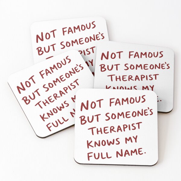Item preview, Funny Someone's Therapist Knows My Name designed and sold by My Kozy Shoppe.