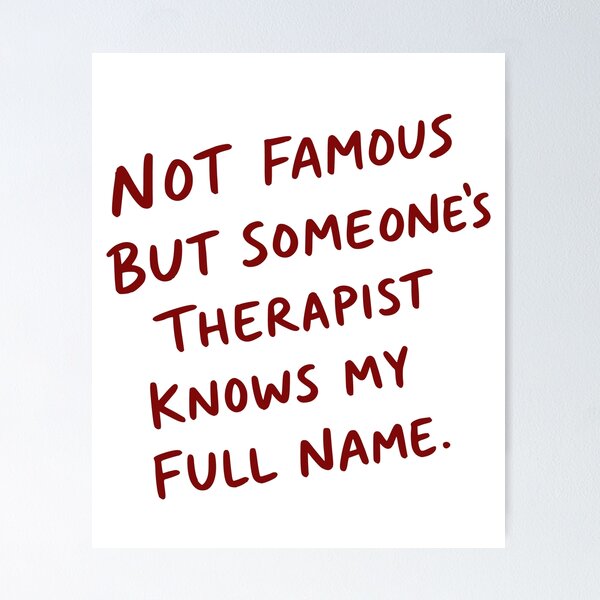 Item preview, Funny Someone's Therapist Knows My Name designed and sold by My Kozy Shoppe.