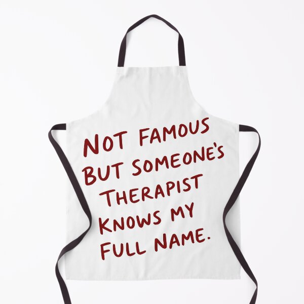 Item preview, Funny Someone's Therapist Knows My Name designed and sold by My Kozy Shoppe.