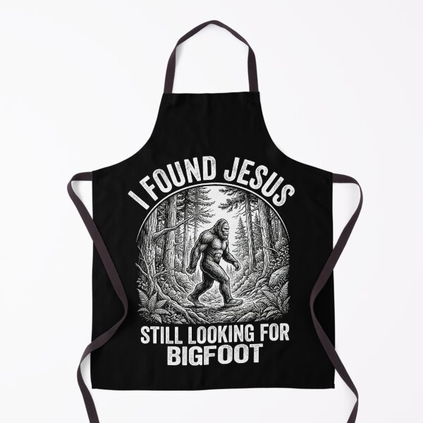 Item preview, I Found Jesus Still Looking For Bigfoot designed and sold by Art-Max.
