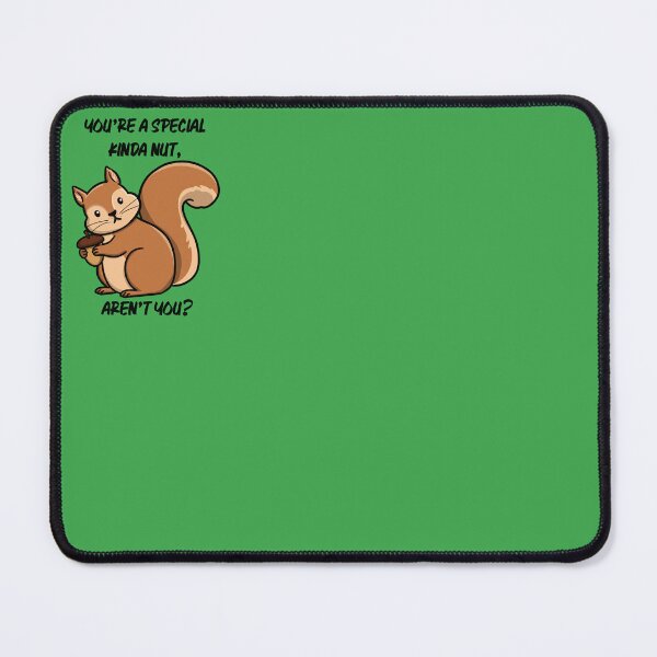 Item preview, Your a Special Kinda Nut, Aren’t You | Sarcastic Squirrel designed and sold by Marginally Unhinged.
