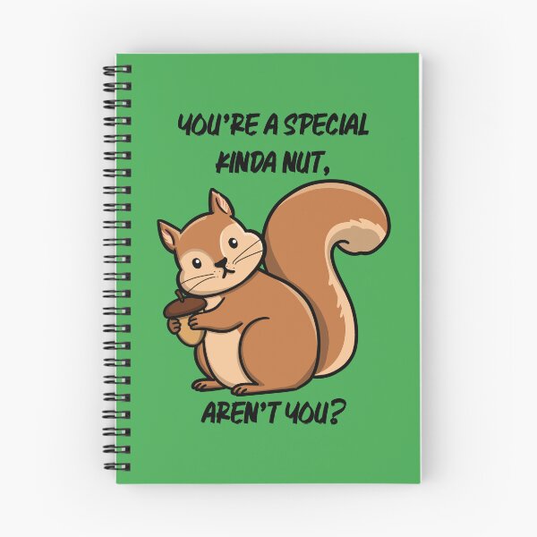 Item preview, Your a Special Kinda Nut, Aren’t You | Sarcastic Squirrel designed and sold by Marginally Unhinged.