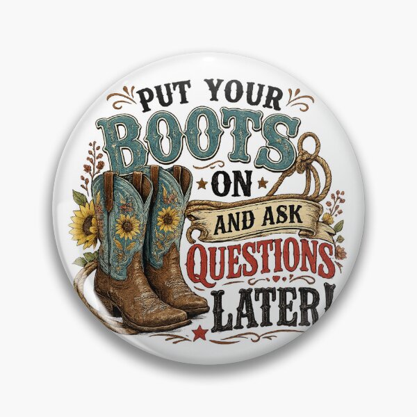 Item preview, Boots First, Questions Later – Funny Western Cowboy Boots Vintage Design designed and sold by CreativeNest Prints.