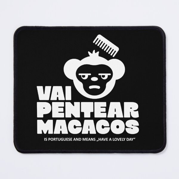 Item preview, "VAI PENTEAR MACACOS" designed and sold by NoonaluDesigns.