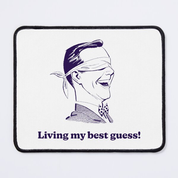 Item preview, Living My Best Guess! designed and sold by GoGoPotatoPrint.