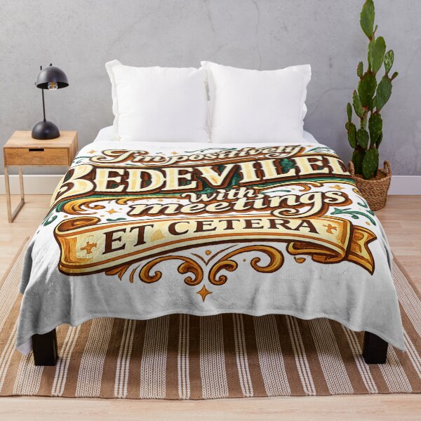Item preview, I'm positively bedeviled with meetings et cetera. designed and sold by CreativeNest Prints.