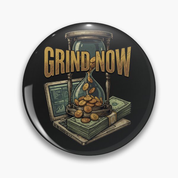 Item preview, Grind Now Time Money designed and sold by WearTheVibe Store.