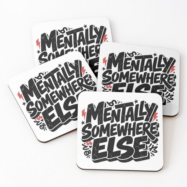 Item preview, Mentally Somewhere Else. Funny Introvert Quote designed and sold by Aarvya Fashion Club ( A.F.C ).